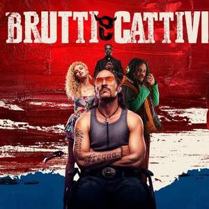 Brutti e Cattivi